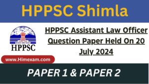 HPPSC Assistant Law Officer Question Paper Held On 20 July 2024