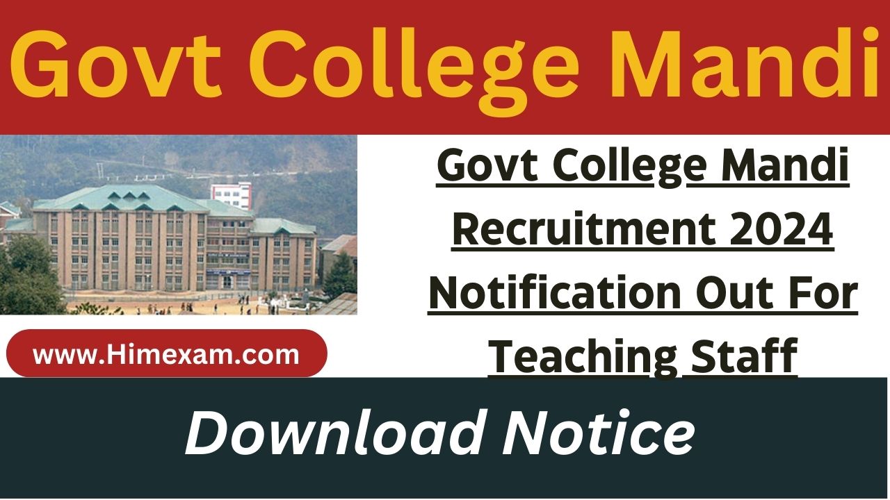 Govt College Mandi Recruitment 2024 Notification Out For Teaching Staff