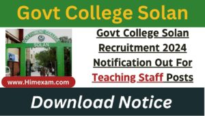 Govt College Solan Recruitment 2024 Notification Out For Teaching Staff Posts