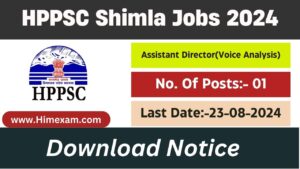 HPPSC Shimla Recruitment 2024 Notification Out For Assistant Director(Voice Analysis)