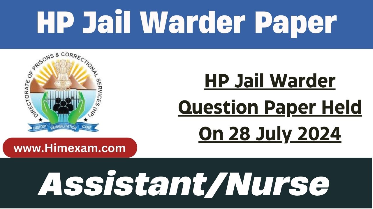 HP Jail Warder Question Paper Held On 28 July 2024