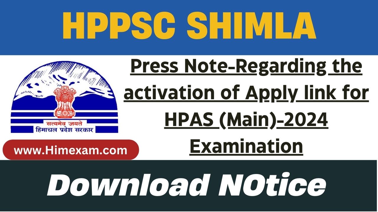 Press Note-Regarding the activation of Apply link for HPAS (Main)-2024 Examination