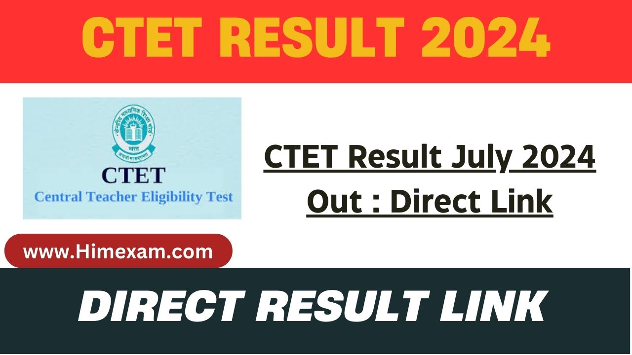 CTET Result July 2024 Out : Direct Link