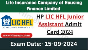 HP LIC HFL Junior Assistant Admit Card 2024