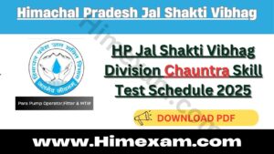 HP Jal Shakti Vibhag Division Chauntra Skill Test Schedule 2025