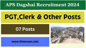APS Dagshai Recruitment 2024 Notification OUT for Teaching & Non Teaching Staff Posts
