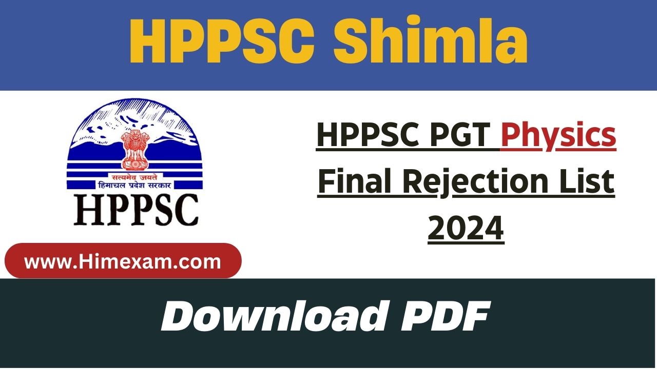 HPPSC PGT Physics Final Rejection List 2024