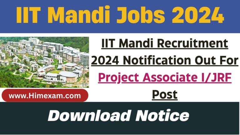 IIT Mandi Recruitment 2024 Notification Out For Project Associate I/JRF Post