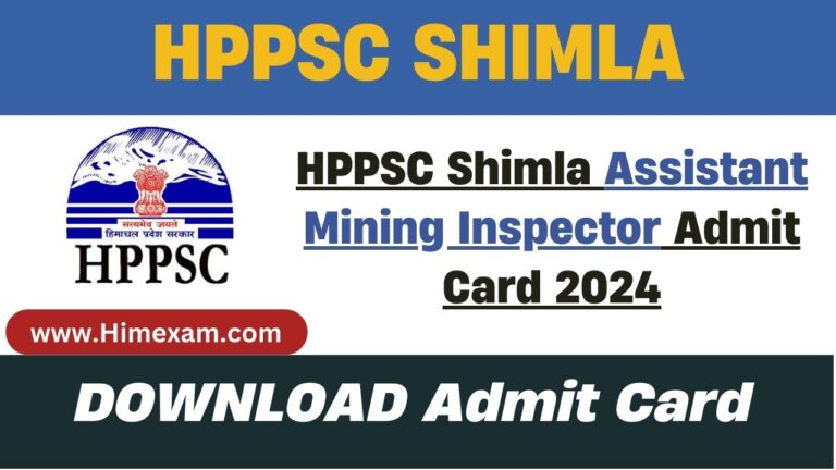 HPPSC Shimla Assistant Mining Inspector Admit Card 2024