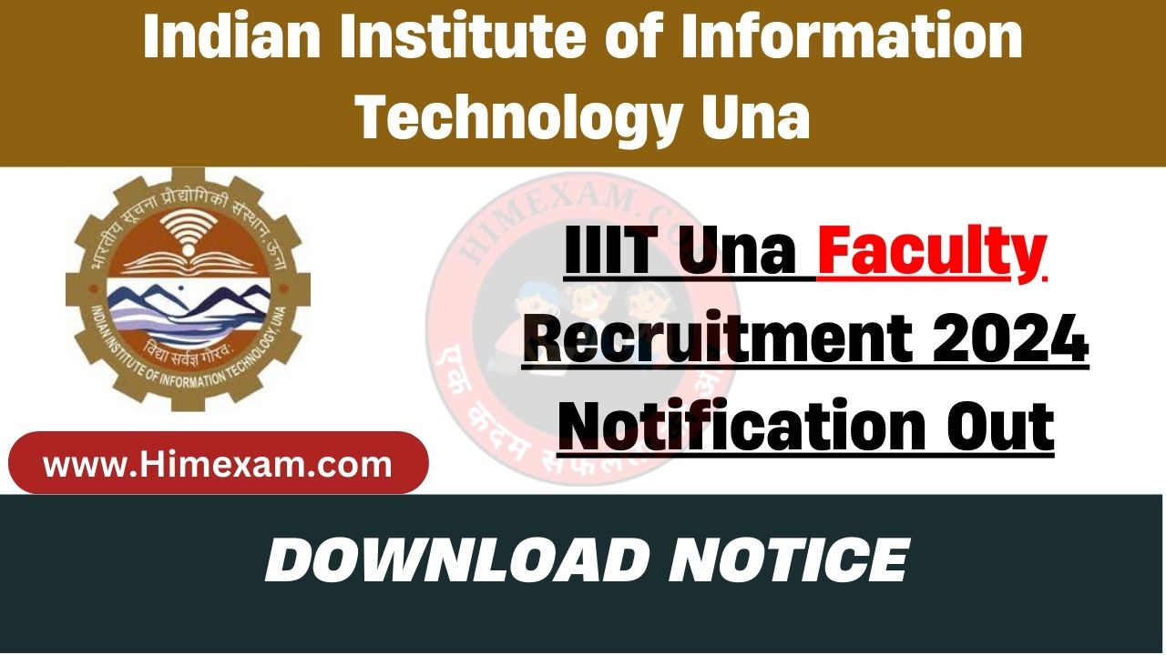 IIIT Una Faculty Recruitment 2024 Notification Out