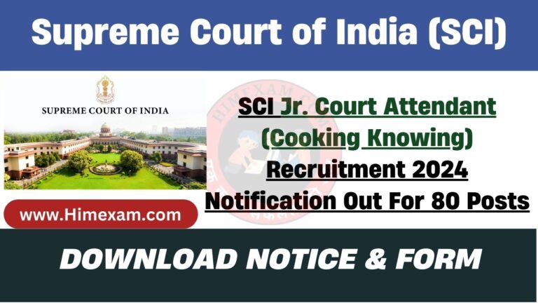 SCI Jr. Court Attendant (Cooking Knowing) Recruitment 2024 Notification Out For 80 Posts