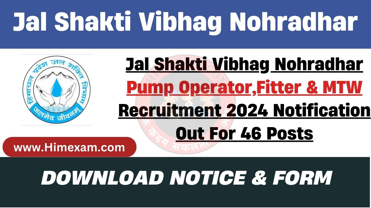 Jal Shakti Vibhag Nohradhar Pump Operator,Fitter & MTW Recruitment 2024 Notification Out For 46 Posts