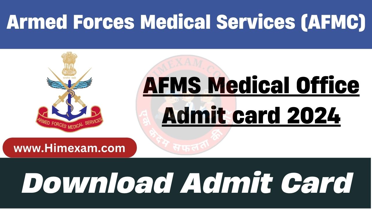 AFMS Medical Officer (MO) Admit Card 2024