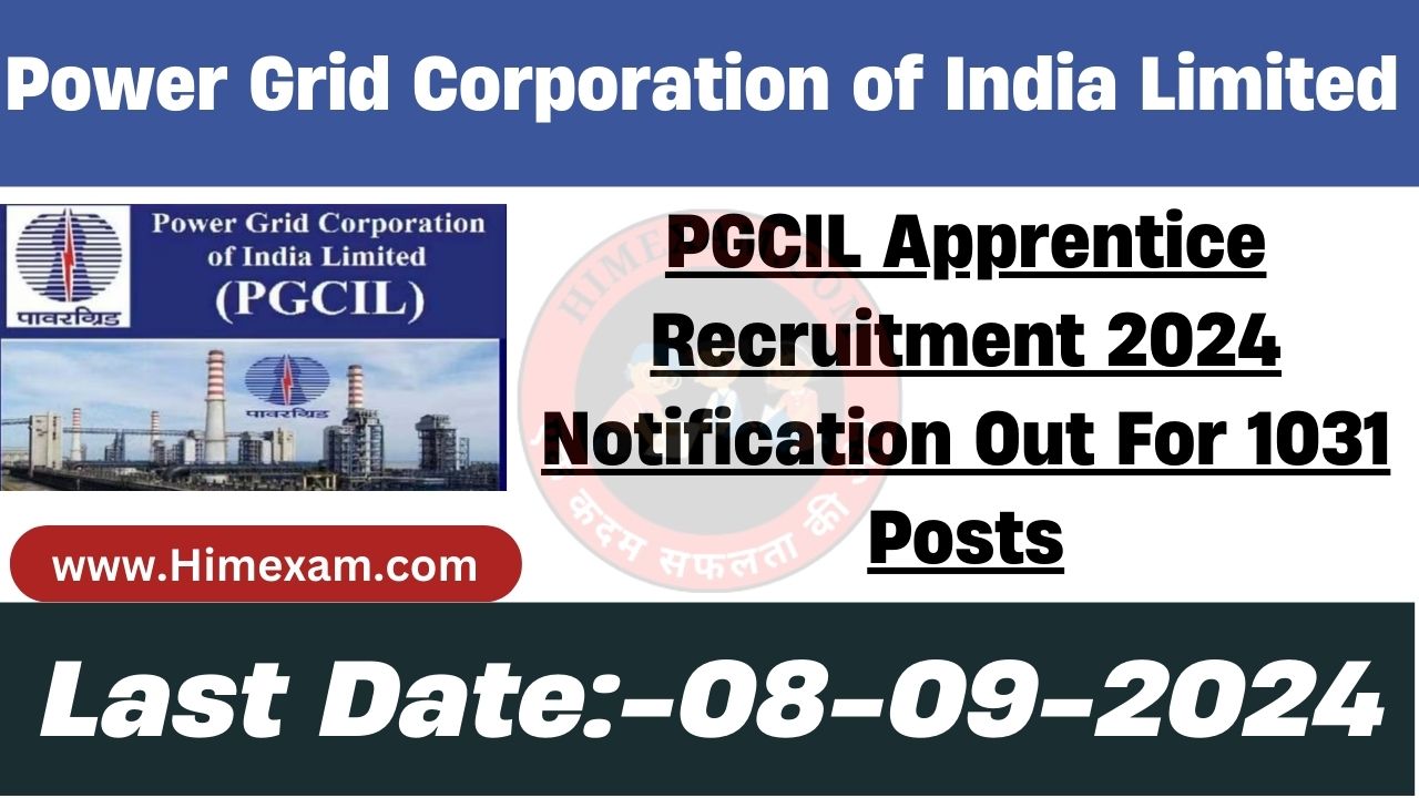 PGCIL Apprentice Recruitment 2024 Notification Out For 1031 Posts