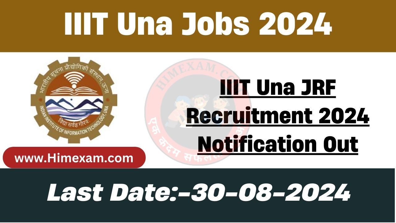 IIIT Una JRF Recruitment 2024 Notification Out