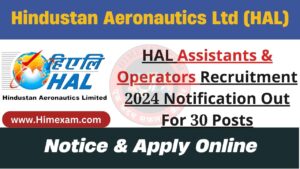 HAL Assistants & Operators Recruitment 2024 Notification Out For 30 Posts