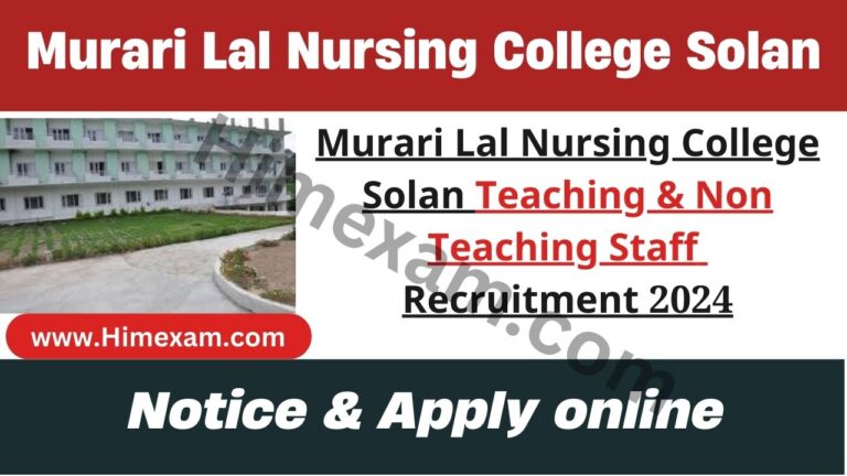 Murari Lal Nursing College Solan Teaching & Non Teaching Staff Recruitment 2024