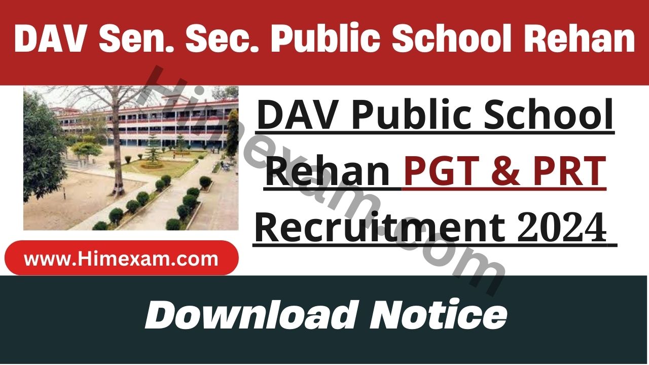 DAV Public School Rehan PGT & PRT Recruitment 2024 Notification Out For 02 Posts