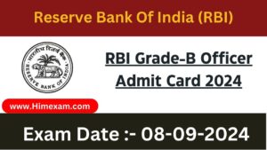 RBI Grade-B Officer Admit Card 2024