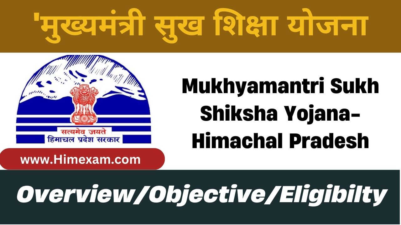 Mukhyamantri Sukh Shiksha Yojana-Himachal Pradesh