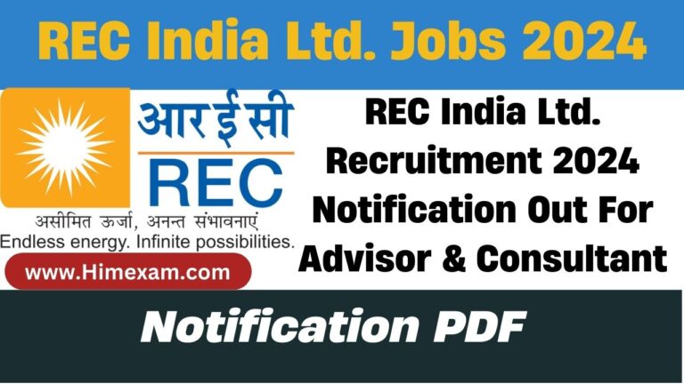 REC India Ltd. Recruitment 2024 Notification Out For Advisor & Consultant