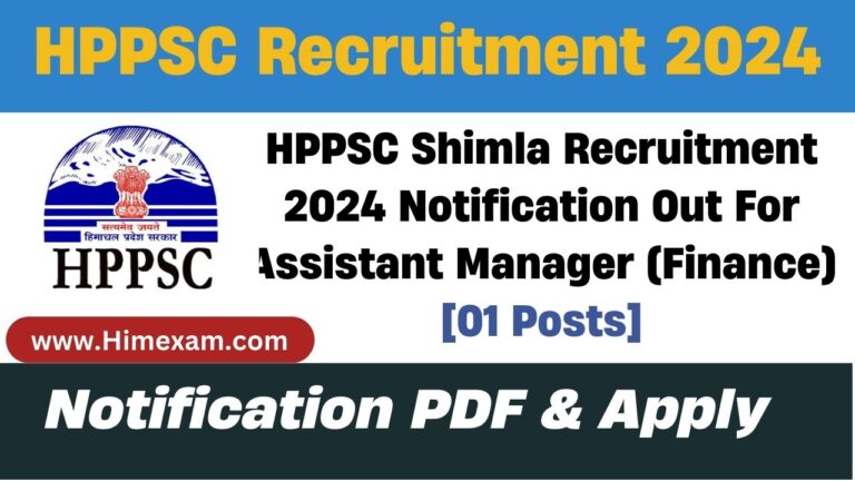 HPPSC Shimla Recruitment 2024 Notification Out For Assistant Manager (Finance)