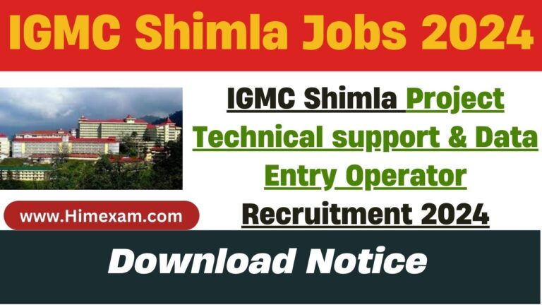 IGMC Shimla Project Technical support & Data Entry Operator Recruitment 2024