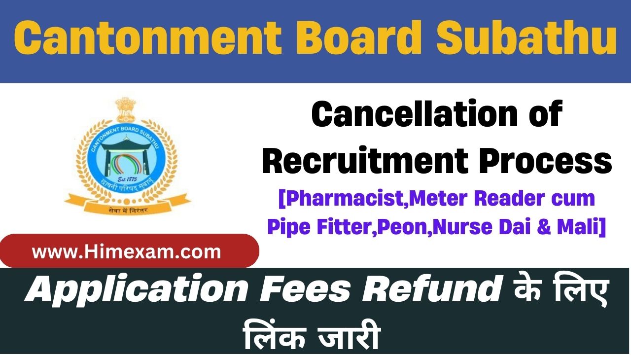 Cancellation of Recruitment Process:-Cantonment Board Subathu