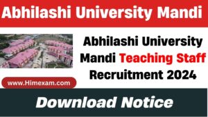 Abhilashi University Mandi Teaching Staff Recruitment 2024