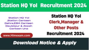 Station HQ Yol Clerk,Manager & Other Posts Recruitment 2024