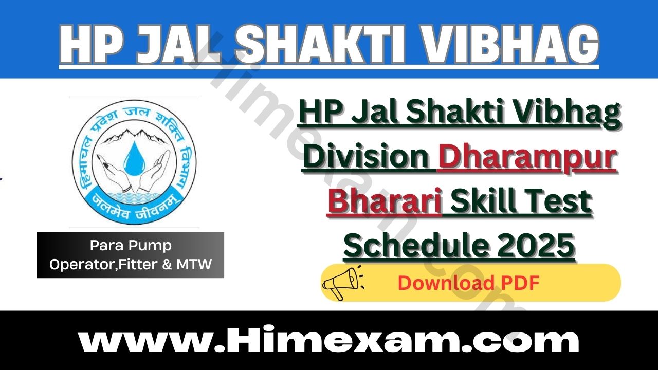 HP Jal Shakti Vibhag Division Dharampur Bharari Skill Test Schedule 2025