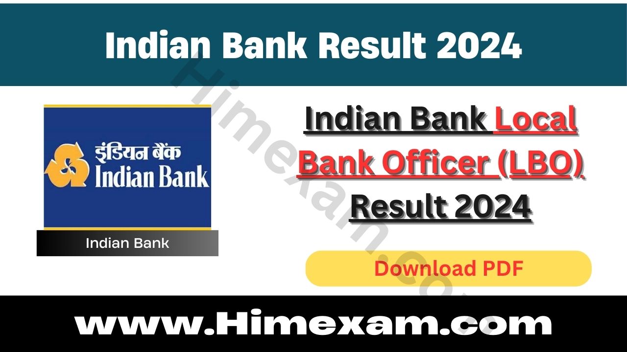 Indian Bank Local Bank Officer (LBO) Result 2024