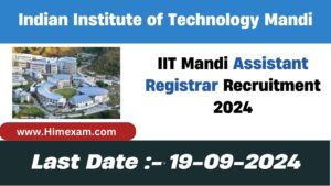 IIT Mandi Assistant Registrar Recruitment 2024