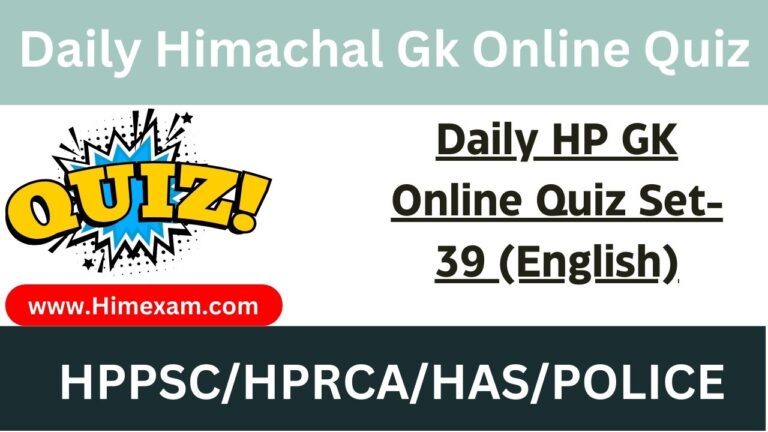 Daily HP GK Online Quiz Set-39 (English)