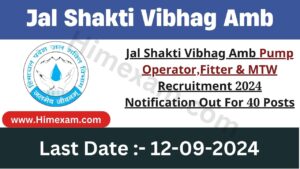 Jal Shakti Vibhag Amb Pump Operator,Fitter & MTW Recruitment 2024 Notification Out For 40 Posts