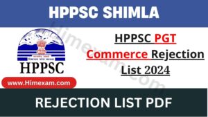 HPPSC PGT Commerce Rejection List 2024