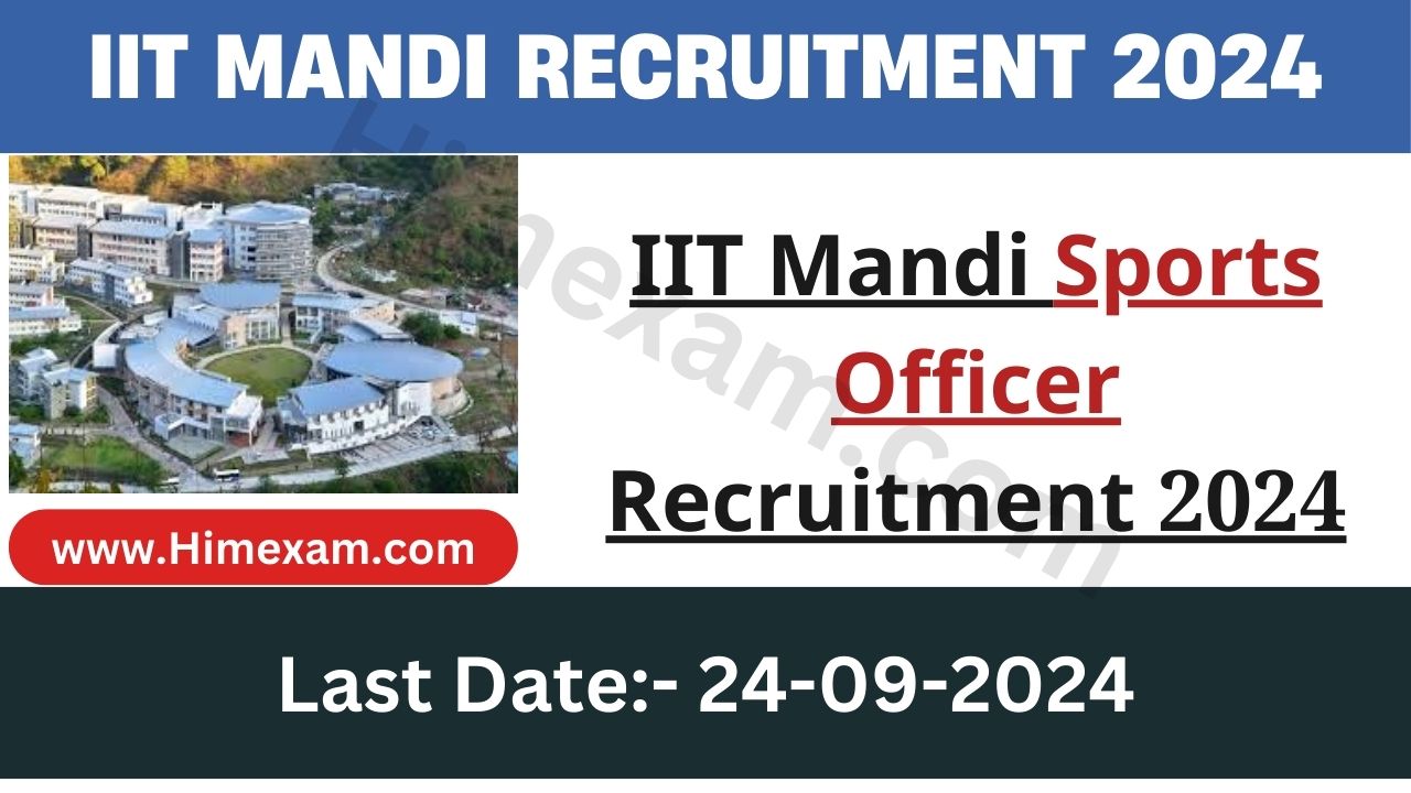 IIT Mandi Sports Officer Recruitment 2024