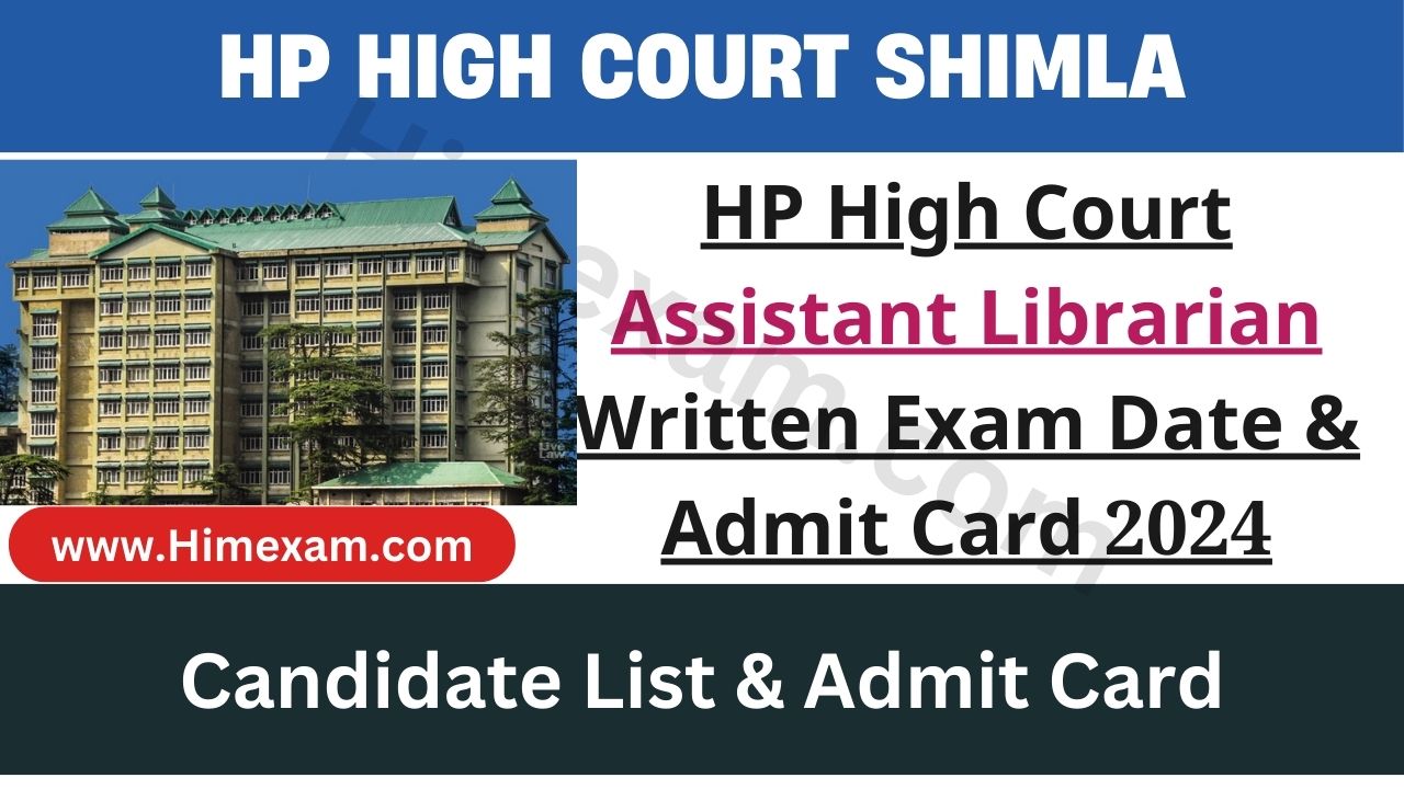 HP High Court Assistant Librarian Written Exam Date & Admit Card 2024