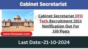 Cabinet Secretariat DFO Tech Recruitment 2024 Notification Out For 160 Posts