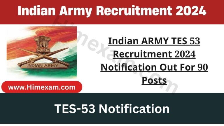 Indian ARMY TES 53 Recruitment 2024 Notification Out For 90 Posts