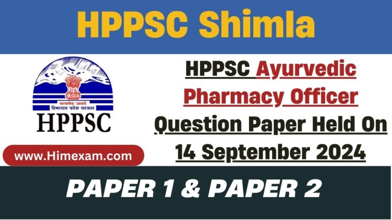 HPPSC Ayurvedic Pharmacy Officer Question Paper Held On 14 September 2024