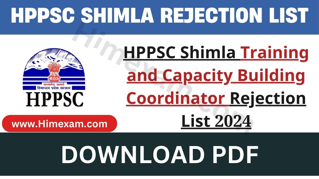 HPPSC Shimla Training and Capacity Building Coordinator Rejection List 2024