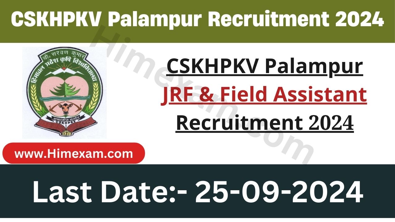 CSKHPKV Palampur JRF & Field Assistant Recruitment 2024