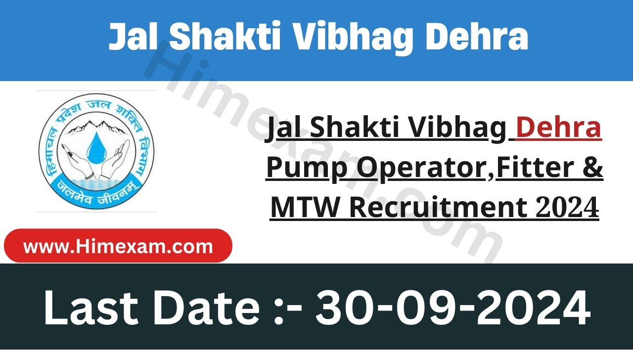 Jal Shakti Vibhag Dehra Pump Operator,Fitter & MTW Recruitment 2024