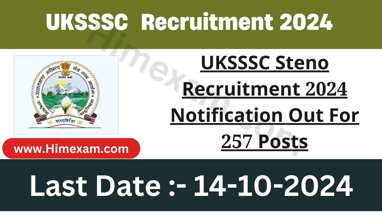 UKSSSC Steno Recruitment 2024 Notification Out For 257 Posts