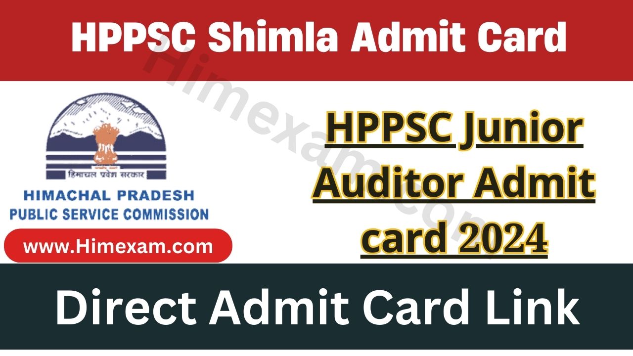 HPPSC Junior Auditor Admit card 2024