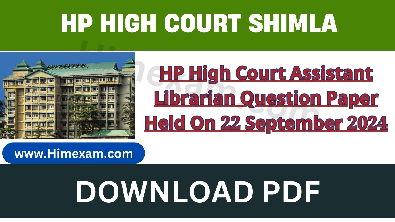 HP High Court Assistant Librarian Question Paper Held On 22 September 2024