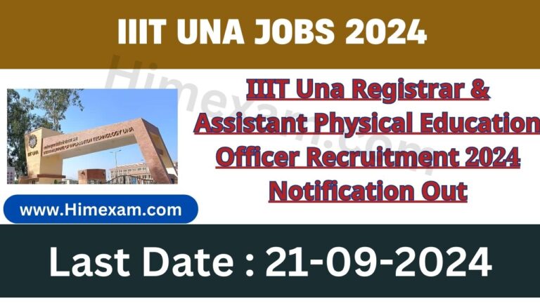 IIIT Una Registrar & Assistant Physical Education Officer Recruitment 2024 Notification Out