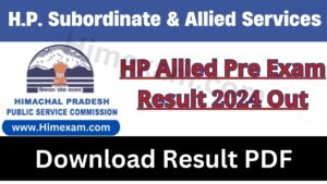 HP Allied Pre Exam Result 2024-HPPSC Shimla