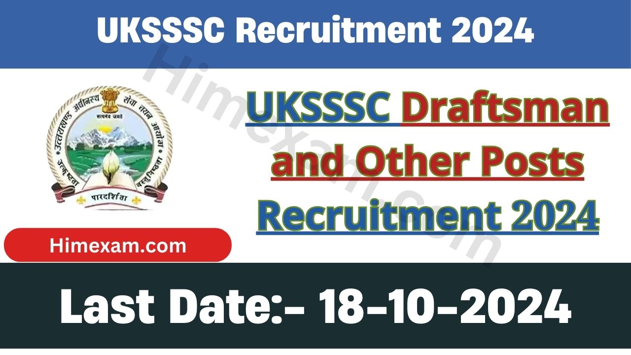 UKSSSC Draftsman and Other Posts Recruitment 2024 Notification Out For 193 Posts